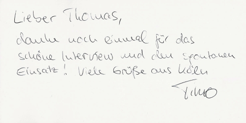 Lieber Thomas, danke noch einmal für das schöne Interview und den spontanen Einsatz! Viele Grüße aus Köln